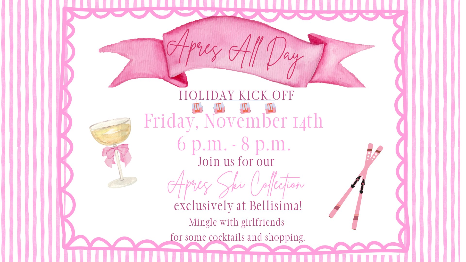 Apres Ski at Bellisima